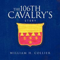 Cover image for THE 106th Cavalry's Story