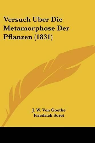 Cover image for Versuch Uber Die Metamorphose Der Pflanzen (1831)