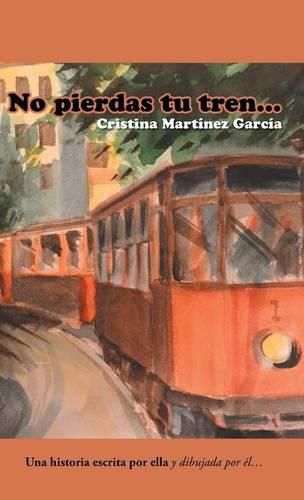 Cover image for No pierdas tu tren...