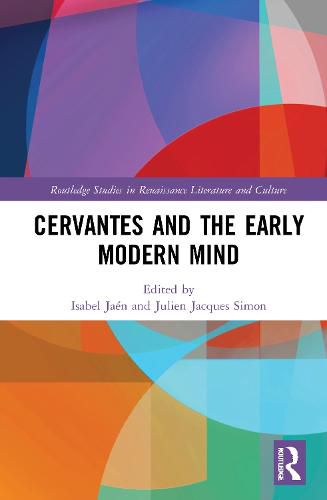 Cervantes and the Early Modern Mind