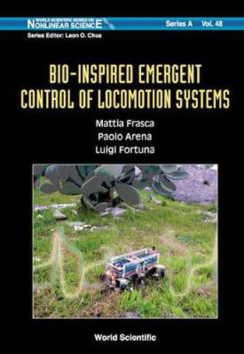 Cover image for Bio-inspired Emergent Control Of Locomotion Systems