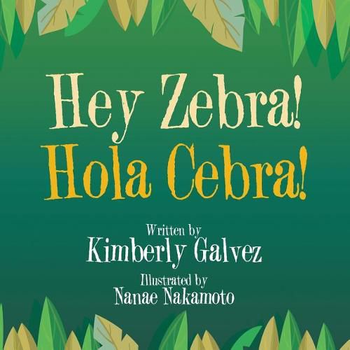 Cover image for Hey Zebra!: Hola Cebra!