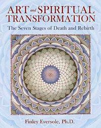 Cover image for Art and Spiritual Transformation: The Seven Stages of Death and Rebirth