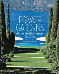 Cover image for Private Gardens of the Mediterranean