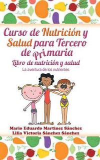 Cover image for Curso de nutricion y salud para tercero de primaria