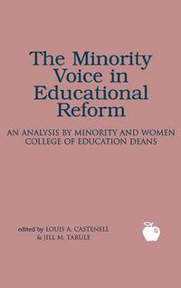 Cover image for The Minority Voice in Educational Reform: An Analysis by Minority and Woman College of Education Deans