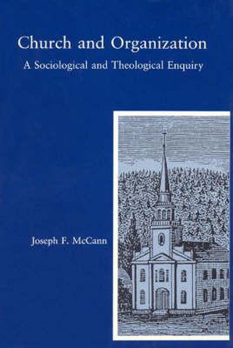 Cover image for Church and Organization: A Sociological and Theological Enquiry