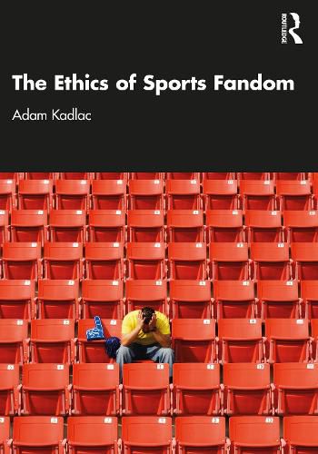 Cover image for The Ethics of Sports Fandom