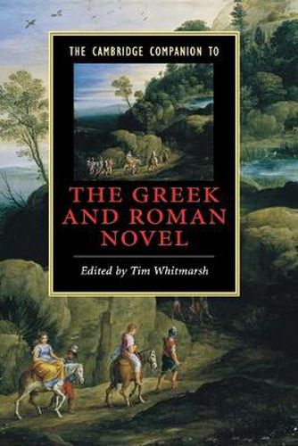 Cover image for The Cambridge Companion to the Greek and Roman Novel