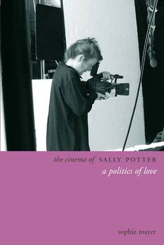 Cover image for The Cinema of Sally Potter - A Politics of Love