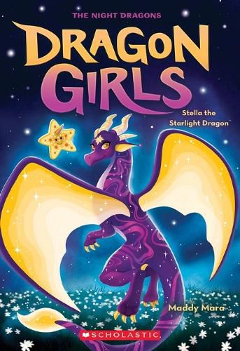Stella the Starlight Dragon (Dragon Girls, Book 9)