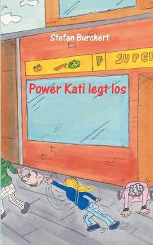Cover image for Power Kati legt los