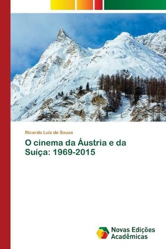 O cinema da Austria e da Suica: 1969-2015