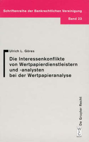 Cover image for Die Interessenkonflikte von Wertpapierdienstleistern Und -analysten bei der Wertpapieranalyse