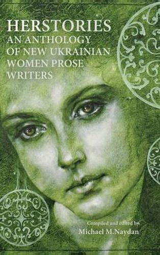 Cover image for Herstories an Anthology of New Ukrainian Women Prose Writers