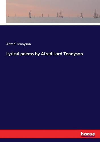 Cover image for Lyrical poems by Afred Lord Tennyson