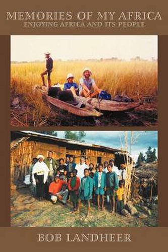 Cover image for Memories of My Africa: Enjoying Africa and Its People