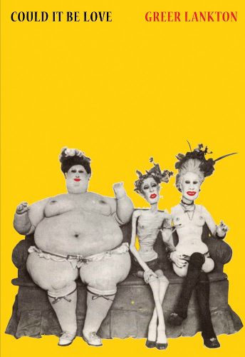 Cover image for Greer Lankton: Could It Be Love