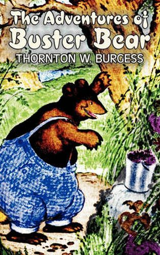 Cover image for The Adventures of Buster Bear by Thornton Burgess, Fiction, Animals, Fantasy & Magic