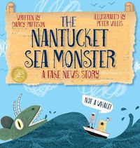 Cover image for The Nantucket Sea Monster: A Fake News Story