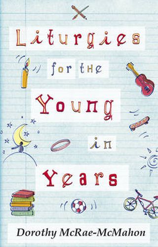 Cover image for Liturgies for the Young in Years