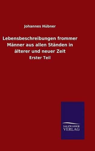 Cover image for Lebensbeschreibungen frommer Manner aus allen Standen in alterer und neuer Zeit