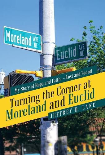 Cover image for Turning the Corner at Moreland and Euclid: My Story of Hope and Faith-Lost and Found