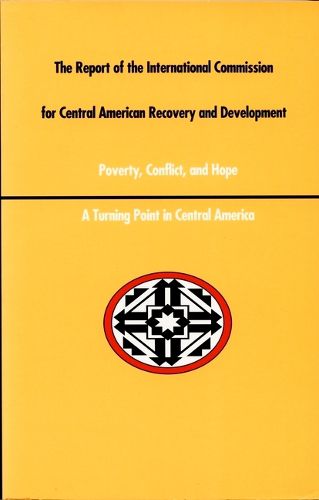 Cover image for A Report of the International Commission for Central American Recovery and Development