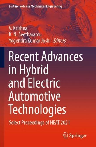 Cover image for Recent Advances in Hybrid and Electric Automotive Technologies: Select Proceedings of HEAT 2021