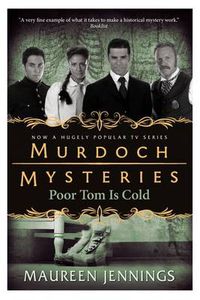 Cover image for Murdoch Mysteries - Poor Tom Is Cold