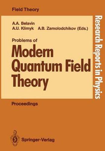 Cover image for Problems of Modern Quantum Field Theory: Invited Lectures of the Spring School held in Alushta USSR, April 24 - May 5, 1989