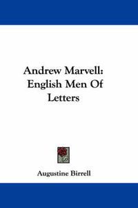 Cover image for Andrew Marvell: English Men Of Letters