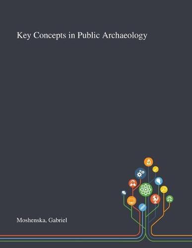 Cover image for Key Concepts in Public Archaeology