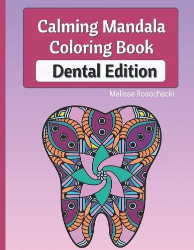 Cover image for Calming Mandala Coloring Book Dental Edition