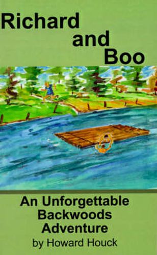 Richard and Boo: An Unforgettable Backwoods Adventure