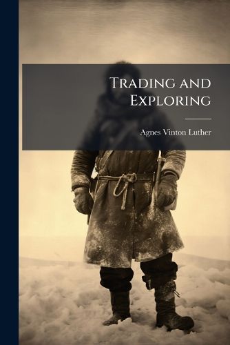 Cover image for Trading and Exploring