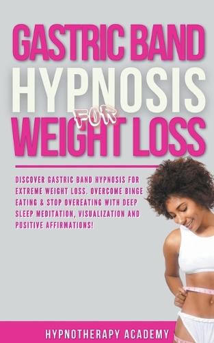 Cover image for Gastric Band Hypnosis for Weight Loss