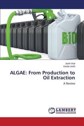 Cover image for Algae: From Production to Oil Extraction