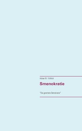 Cover image for Smenokratie: Die gerettete Demokratie