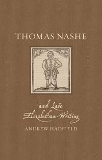 Cover image for Thomas Nashe and Late Elizabethan Writing