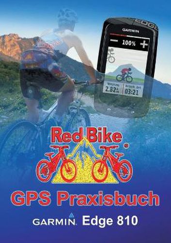 Cover image for GPS Praxisbuch Garmin Edge 810: Praxis- und modellbezogen fur einen schnellen Einstieg