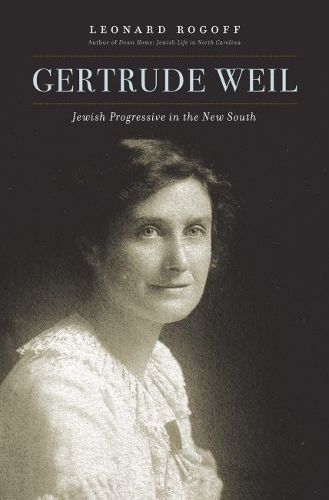 Cover image for Gertrude Weil: Jewish Progressive in the New South