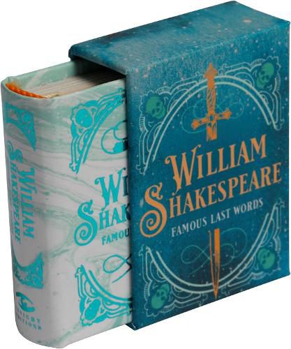 Cover image for William Shakespeare: Famous Last Words: Tiny Book