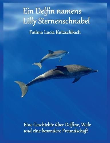 Cover image for Ein Delfin namens Lilly Sternenschnabel