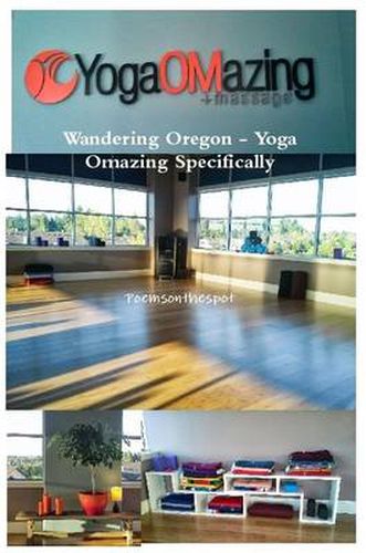 Cover image for Wandering Oregon - Yoga Omazing Specifically