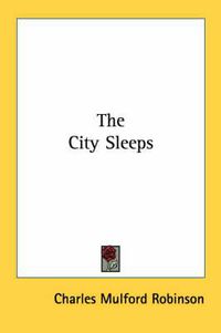 Cover image for The City Sleeps