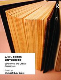 Cover image for J.R.R. Tolkien Encyclopedia: Scholarship and Critical Assessment