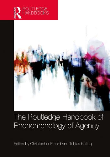 Cover image for The Routledge Handbook of Phenomenology of Agency