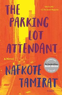 Cover image for The Parking Lot Attendant: A Novel