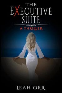 Cover image for The Executive Suite: A Thriller